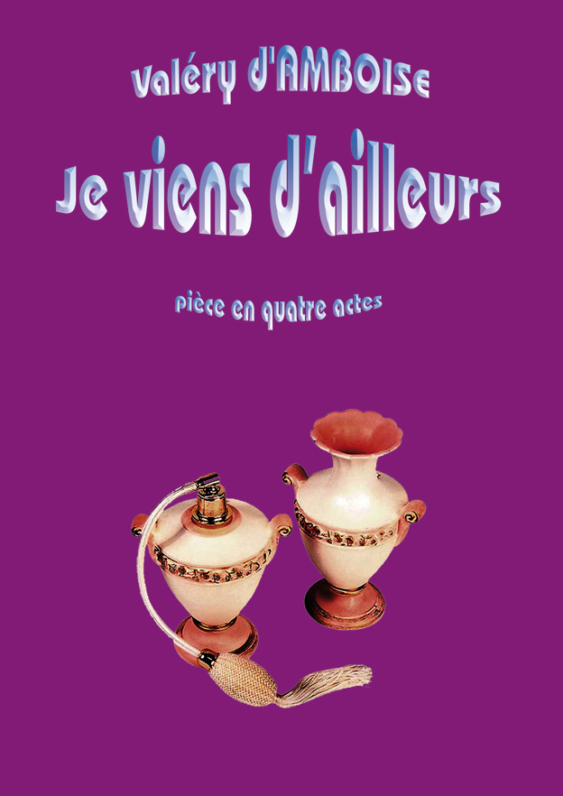 Je viens d'ailleurs